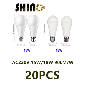 20pcs נורת LED מנורות A60 E27 B22 AC220V-240V 15W 18W צריכת חשמל גבוהה 3000K/4000K/6000K Lampada חיסכון באנרגית מנורה