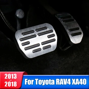 עבור טויוטה RAV4 XA40 2013 2014 2015 2016 2017 2018 רב 4 הרכב מאיץ דוושת בלימה ללא כיסוי להחליק רפידות ואביזרים